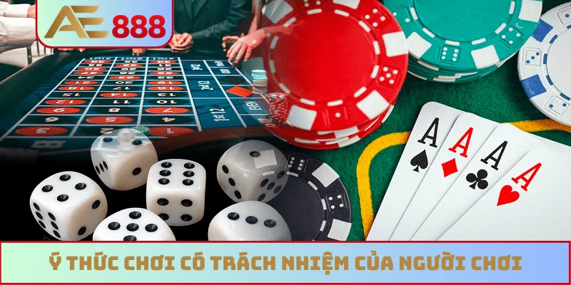 Ý thức chơi có trách nhiệm của người chơi